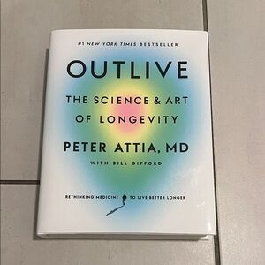 Outlive: The Science & Art of Longevity Book